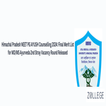 Himachal Pradesh NEET PG AYUSH Counselling 2024 Final Merit List for MD MS Ayurveda 2nd Stray Vacancy Round Released